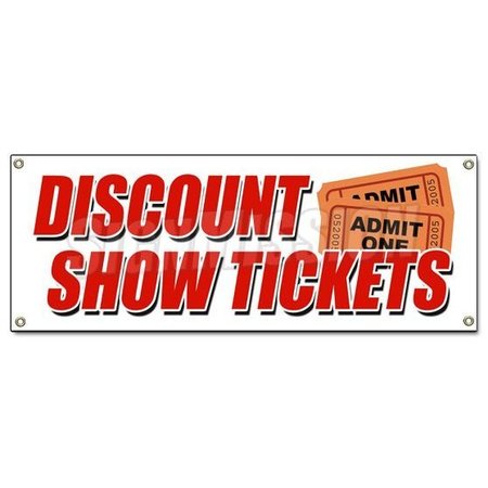 SIGNMISSION DISCOUNT SHOW TICKETS BANNER SIGN concert play comedy music save sale B-Discount Show Tickets